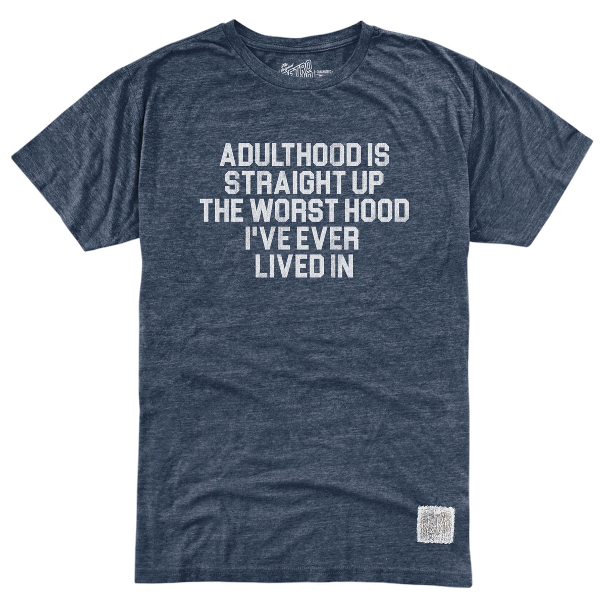 Adulthood Tri-Blend Tee