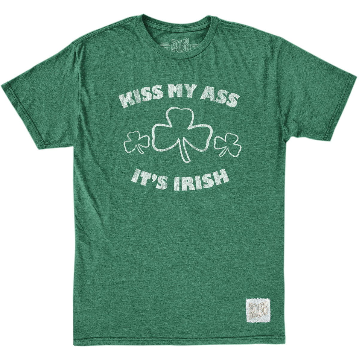 Kiss My Ass It's Irish 50/50 Tee