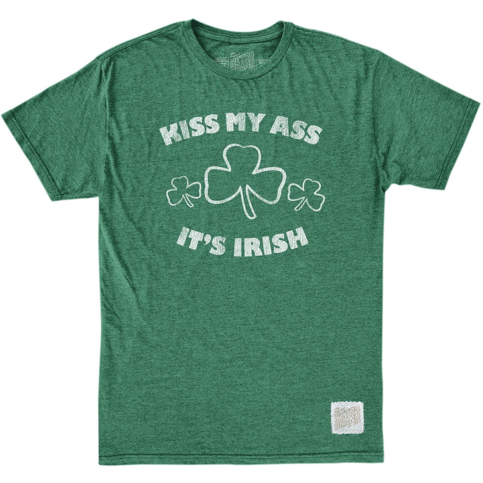 Kiss My Ass It's Irish 50/50 Tee