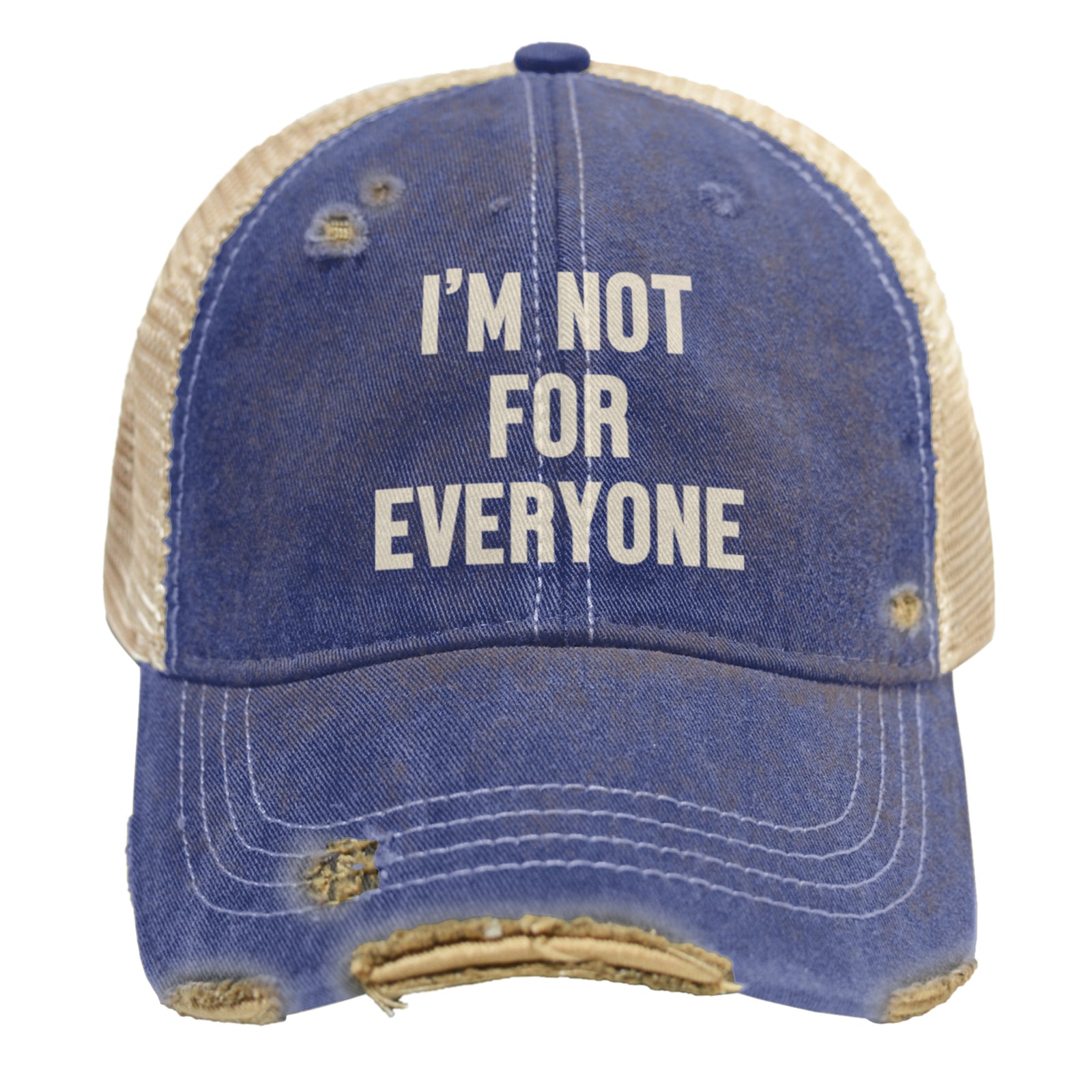 I'm Not For Everyone Snap Back Trucker Cap