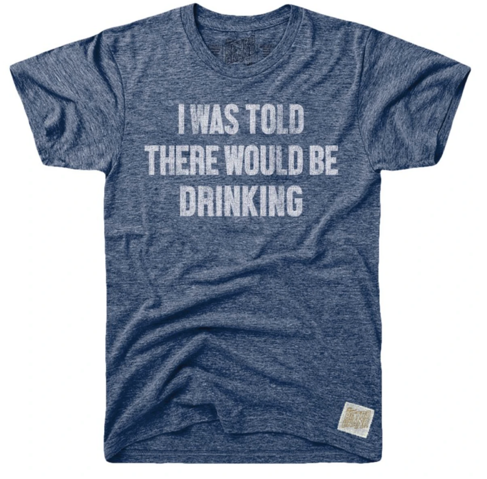 I Was Told There Would Be Drinking Tri-Blend Unisex Tee