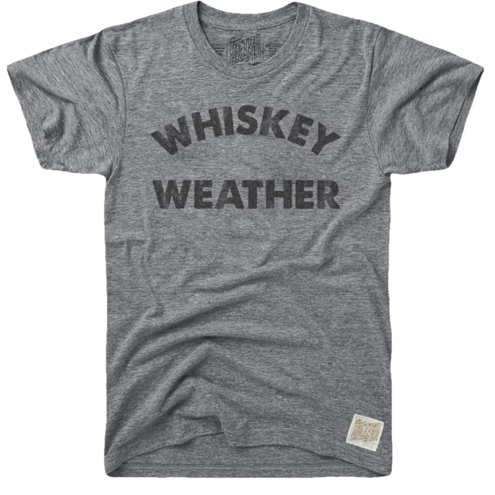 Whiskey Weather in black type on our streaky gray tri-blend short sleeve tee