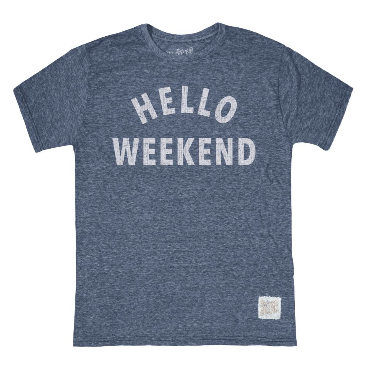 Hello Weekend Tri-Blend Tee