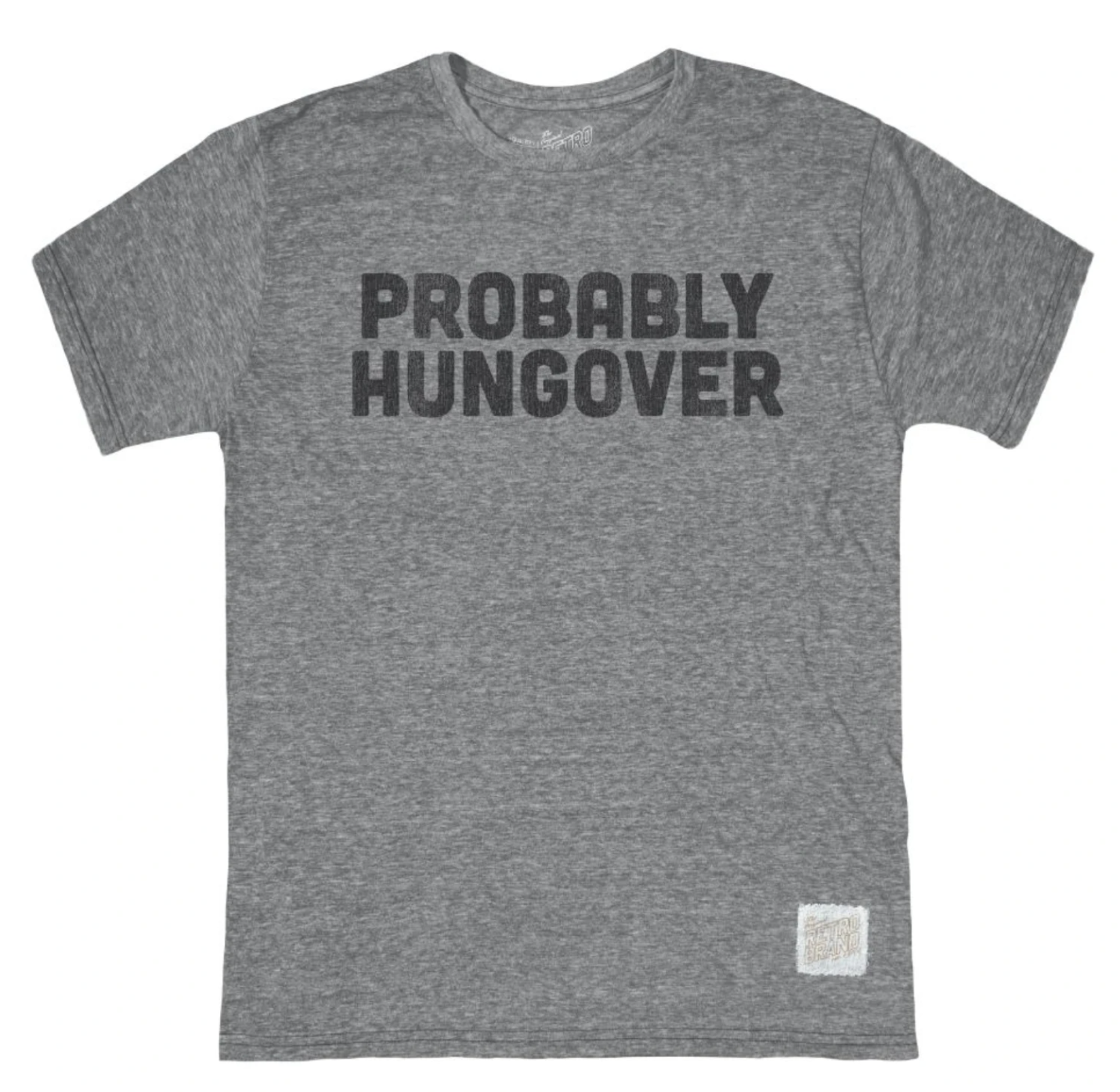 Probably Hungover Tri-Blend Unisex Tee