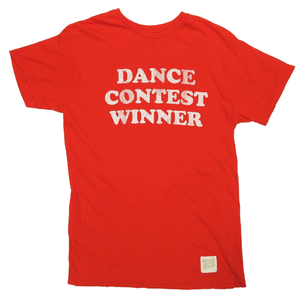 Dance Contest Winner in white font on bright red 100% cotton super comfortable tee.
